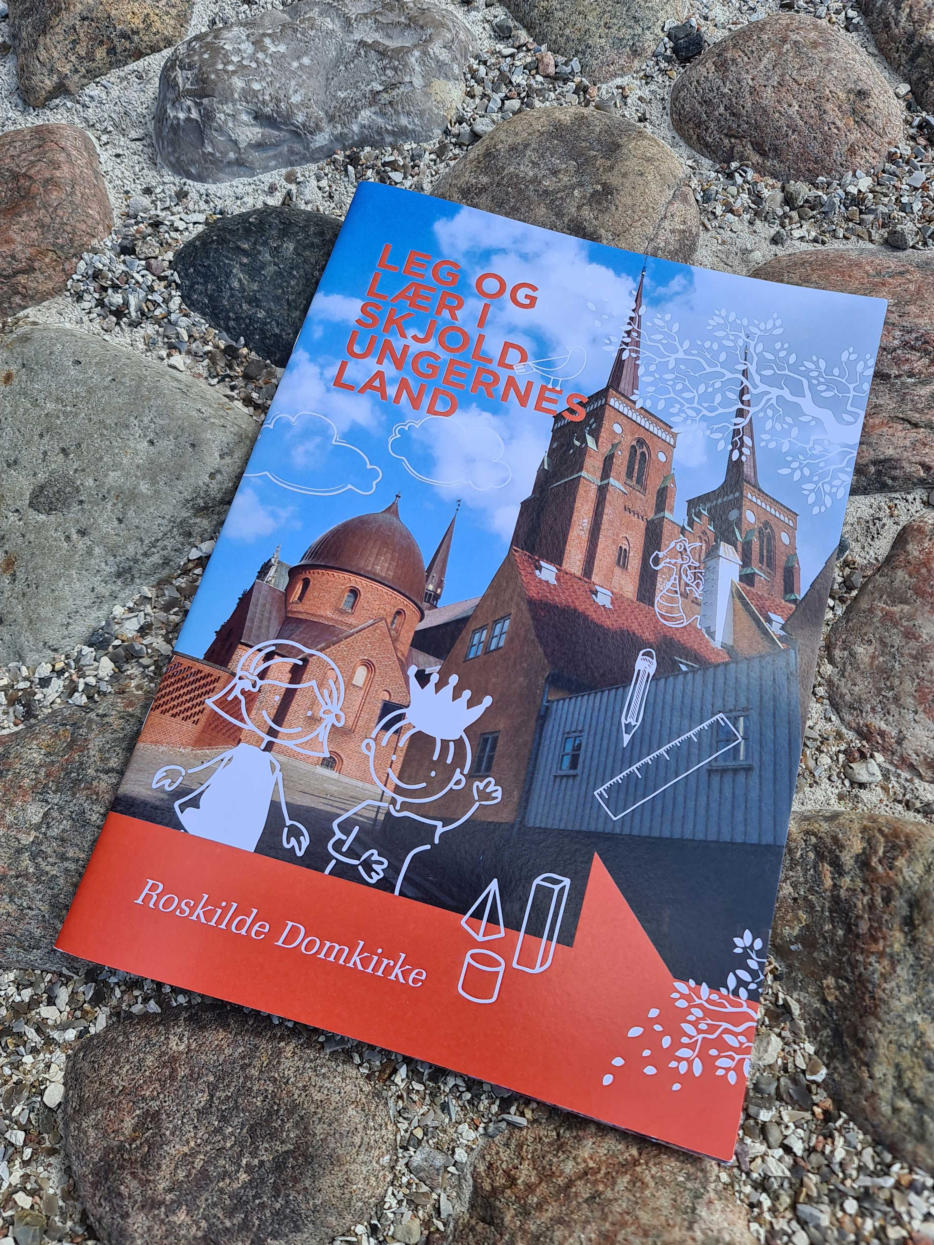 Hæftet Leg og lær i Skjoldungernes Land - Roskilde Domkirke